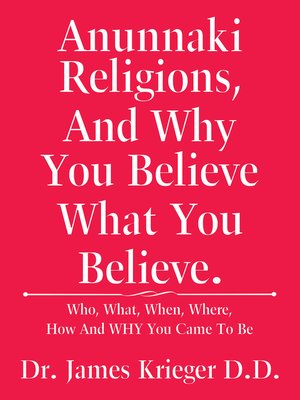 cover image of Anunnaki Religions, and Why You Believe What You Believe.
